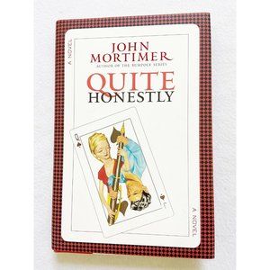 (First American Edition) Quite Honestly by John Mortimer (2006, Hardcover)
